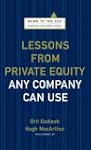 Lessons from Private Equity Any Compa...