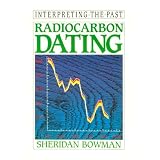 Radiocarbon Dating (Interpreting the Past Series)