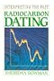 Radiocarbon Dating (Interpreting the Past)