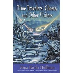 Time Travelers, Ghosts, and Other Visitations