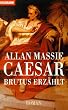 Caesar. Brutus erz�hlt.