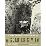 A Soldier's View : The Personal Photographs of Canadians at War 1939-1945
