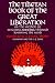 The Tibetan Book of the Great Liberation