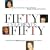 Fifty Celebrate Fifty: Fifty Extraordinary Women Talk About Facing, Turning, and Being Fifty