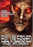 Evil Unleashed: The Mummy