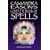 Cassandra Eason's Complete Book of Spells: Ancient and Modern Spells for the Solitary Witch