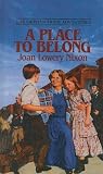 A Place to Belong (Orphan Train Adventures)