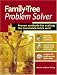 The Family Tree Problem Solver: Proven Methods for Scaling the Inevitable Brick Wall