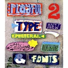 Playful Type 2 Ephemeral Lettering and Illustrative Fonts
