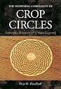 The Deepening Complexity of Crop Circles: Scientific Research and Urban Legends
