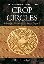 The Deepening Complexity of Crop Circles: Scientific Research and Urban Legends