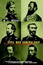 Civil War Generalship: The Art of Command