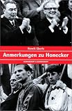 Anmerkungen zu Honecker - Henrik Eberle