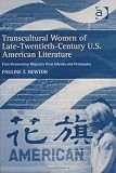 Transcultural Women Of Late-Twentieth-Century U.S. American Literature: First-Generation Migrants From Islands And Peninsulas