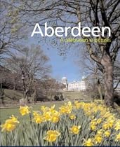 Aberdeen: a Celebration in Pictures: A Celebration in Pictures