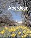 Aberdeen: a Celebration in Pictures