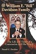 The William E. "Bill" Davidson Family: The Life and Times of a Centenarian and His Family