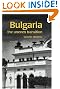 Bulgaria: The Uneven Transition (Postcommunist States and Nations)