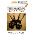 The Willie Lynch Letter and the Making of a Slave