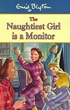 The Naughtiest Girl Is a Monitor (Naughtiest Girl Centenary Editions)