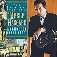 The Lonesome Fugitive: The Merle Haggard Anthology(1973-1977)