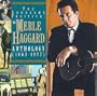 The Lonesome Fugitive: The Merle Haggard Anthology (1963-1977)