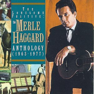 CD-Charts  Search : The Lonesome Fugitive: The Merle Haggard Anthology (1963-1977)