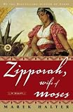 Zipporah, Wife of Moses: A Novel (Canaan Trilogy)