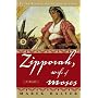 Zipporah, Wife of Moses: A Novel (Canaan Trilogy)