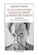 Le Gala des vaches - Valsez saucisse - Le menuet du haricot : Pamphlets
