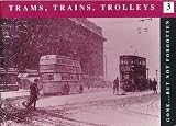 Trams, trains, trolleys : a selection of photographs of public transport in Newcastle, 1900-1958