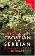 Colloquial Croatian and Serbian: A Complete Course for Beginners (Colloquial Series)