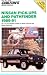 Chilton's Repair Manual: Nissan Pick-Ups and Pathfinder, 1989-1991 (Chilton's Repair Manual (Model Specific))