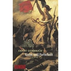 Kunst und Fortschritt: Wirkung und Wandlung einer Idee