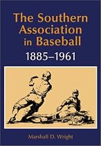 The Southern Association in Baseball, 1885-1961