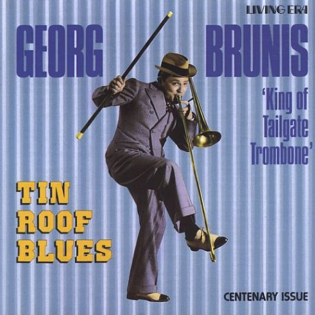 CD-Charts  Search : Tin Roof Blues: the King of Tailgate Trombone/25 Original Mono Recordings 1923-1946