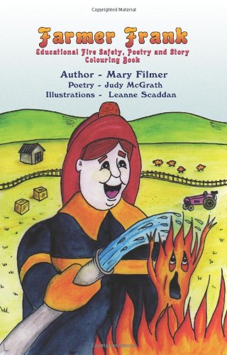 Farmer Frank: Educational Fire Safety, Poetry and Story Colouring Book