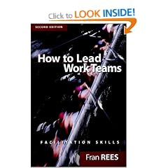 How to Lead Work Teams: Facilitation Skills