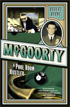 mcgoorty: a pool room hustler (library of larceny) - robert byrne mcgoorty: a pool room hustler (library of larceny) - robert byrne
