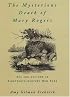 The Mysterious Death of Mary Rogers: Sex and Culture in Nineteenth-Century New York (Studies in the History of Sexuality)