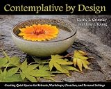 Books : Contemplative by Design: Creating Quiet Spaces for Retreats, Workshops, Churches, and Personal Spaces