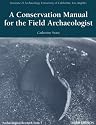 A Conservation Manual for the Field Archaeologist (ARCHAEOLOGICAL RESEARCH TOOLS)