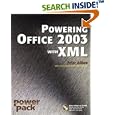 Powering Office 2003 with XML (Power Pack Series) by Peter G. Aitken