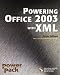 Book cover of Powering Office 2003 with XML (Power Pack Series).