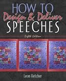 How to Design & Deliver Speeches (8th Edition)