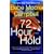 72 Hour Hold