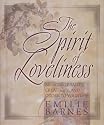 The Spirit of Loveliness: Bringing Beauty, Creativity, and Order to Your Life