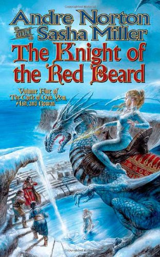 The Knight of the Red Beard (Cycle of Oak, Yew, Ash, and Rowan, Book 5)