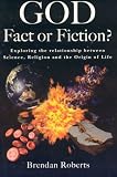 God: Fact or Fiction
