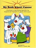  : My Book About Cancer (mother)